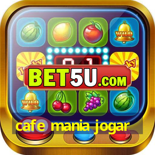 cafe mania jogar